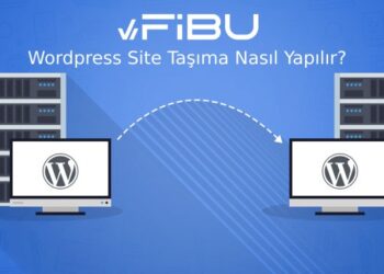 Wordpress Site Taşıma İşlemi Nasıl Yapılır?