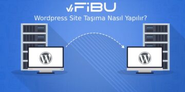 Wordpress Site Taşıma İşlemi Nasıl Yapılır?